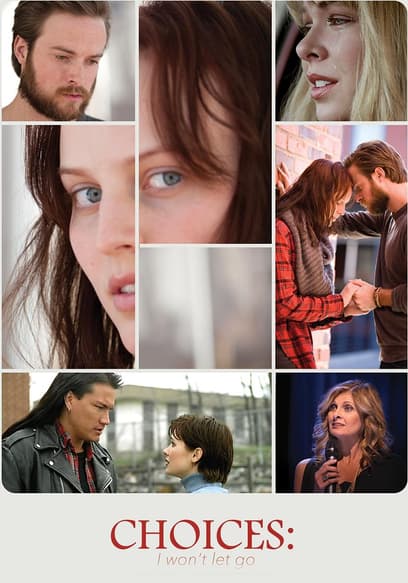Choices I Won't Let Go poster