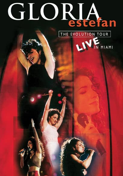 Gloria Estefan: The Evolution Tour Live in Miami