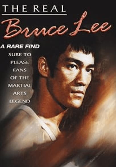 The Real Bruce Lee