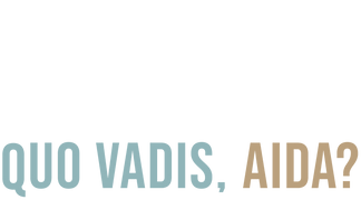 Quo Vadis, Aida?