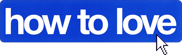 How to Love
