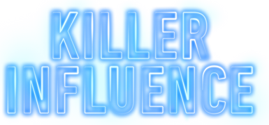 Killer Influence