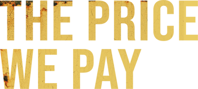 The Price We Pay
