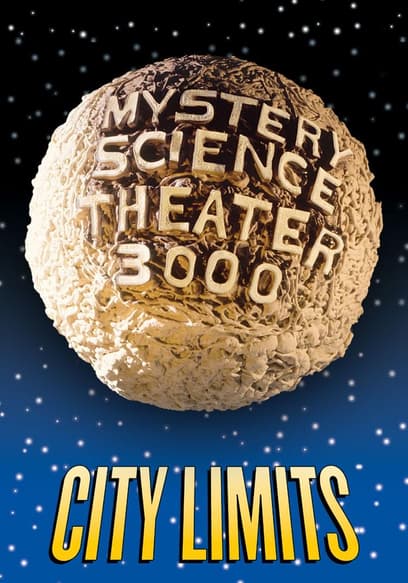 Mystery Science Theater 3000: City Limits