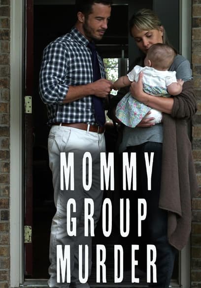 Mommy Group Murder