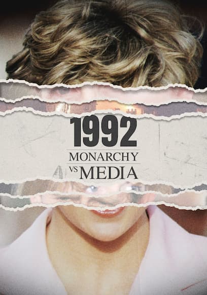 1992: Monarchy vs Media