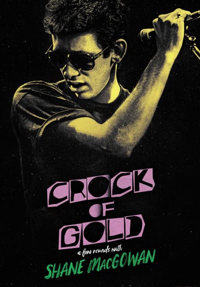 Crock of Gold: A Few Rounds With Shane MacGowan