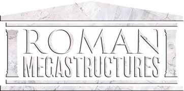 Roman Megastructures
