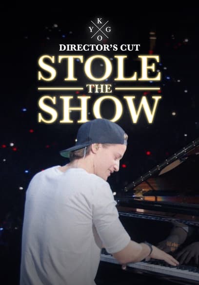 Kygo: Stole the Show - Director's Cut poster