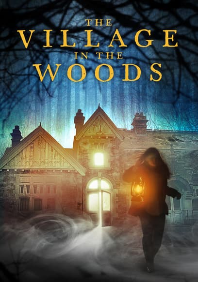 The Village in the Woods