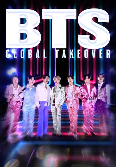 BTS: Global Takeover