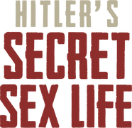 Hitler's Secret Sex Life