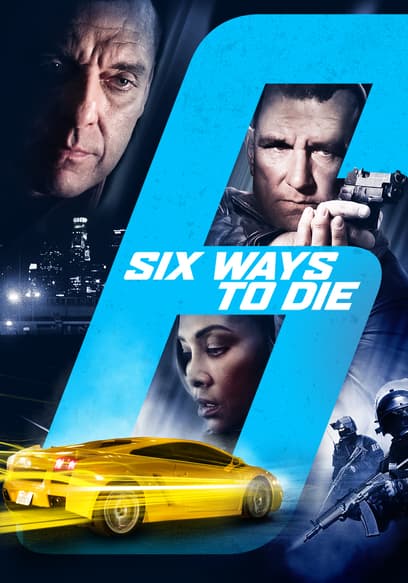 6 Ways to Die