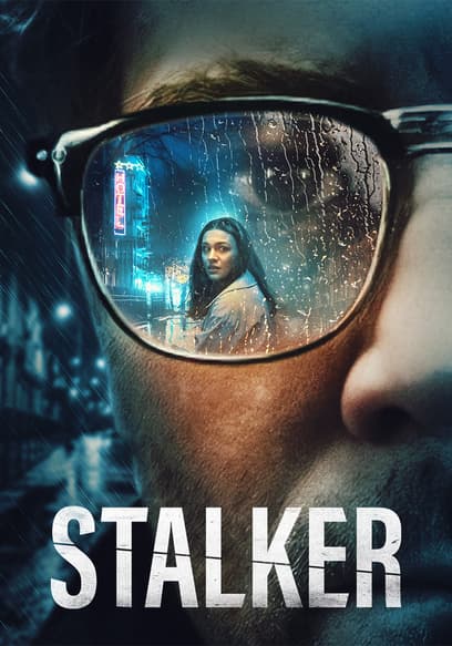 Watch Stalker (2022) - Free Movies | Tubi