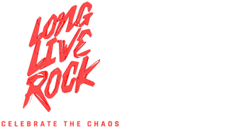 Long Live Rock: Celebrate the Chaos