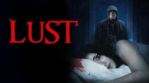 Watch Lust (2017) Free Movies Tubi