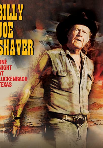 Billy Joe Shaver: One Night at Luckenbach, Texas