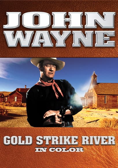 Gold Strike River (In Color)