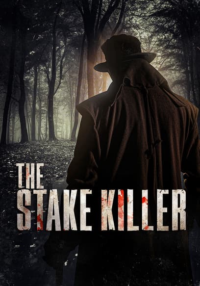 The Stake Killer