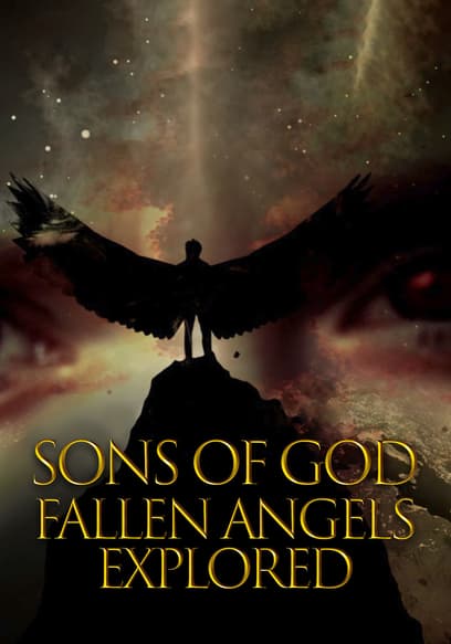 Sons of God: Fallen Angels Explored