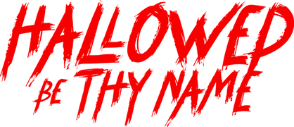 Hallowed Be Thy Name