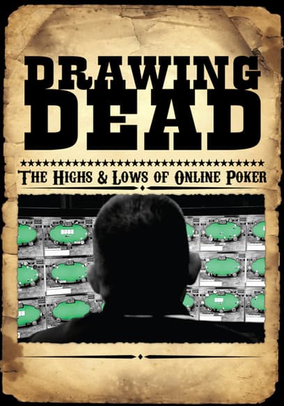Drawing Dead: The Highs and Lows of Online Poker poster