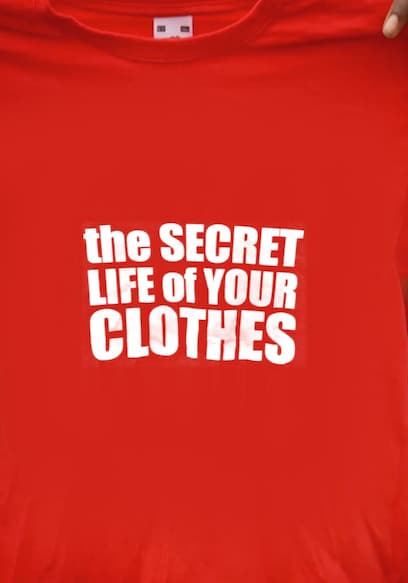 The Secret Life of Your Clothes