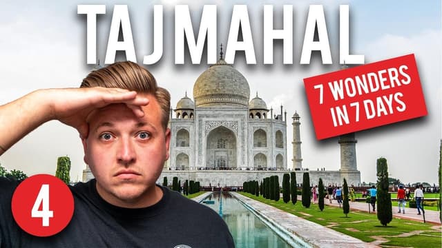 S01:E07 - 7 Wonders of the World in 7 Days: Taj Mahal, India