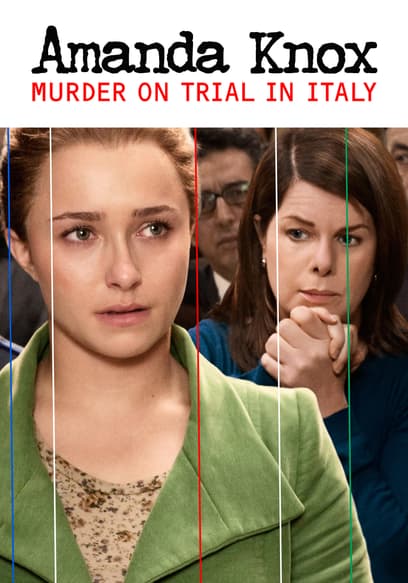 Amanda Knox: Murder on Trial in Italy