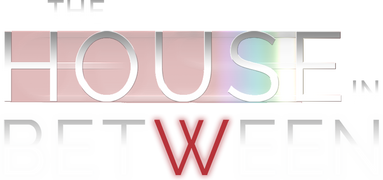 The House in Between