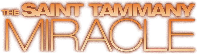 The St. Tammany Miracle