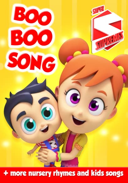 Super Supremes: Boo Boo Song + More Nursery Rhymes and Kids Songs