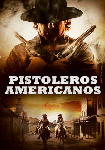 Pistoleros Americanos