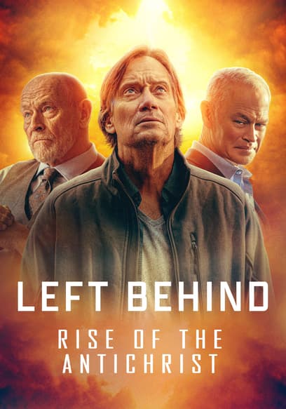 Left Behind: Rise of the Antichrist