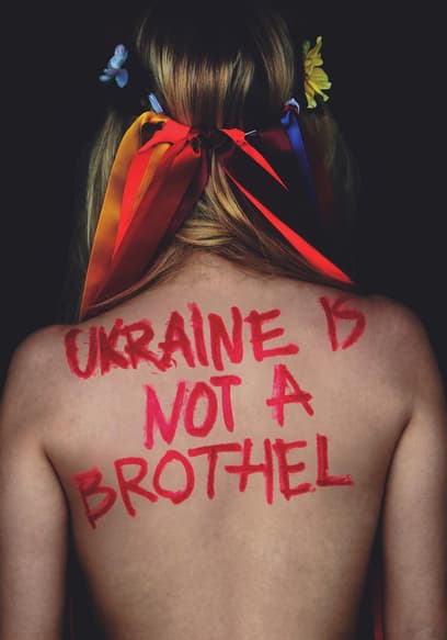 Ukraine Is Not a Brothel