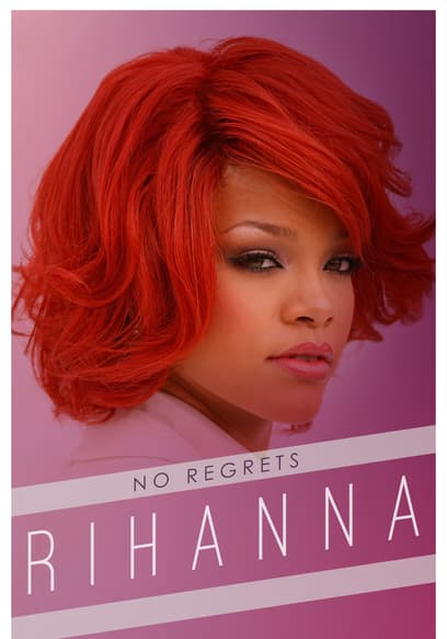 Rihanna: No Regrets poster
