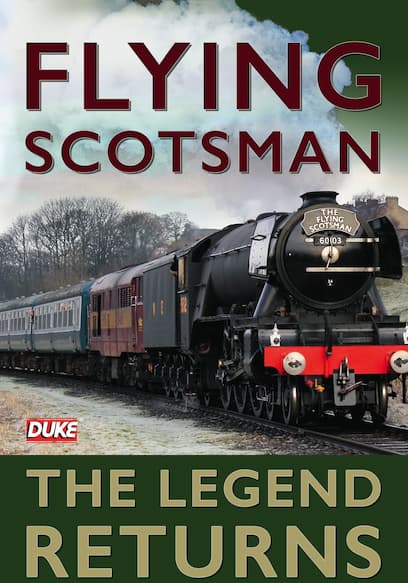 Flying Scotsman: The Legend Returns