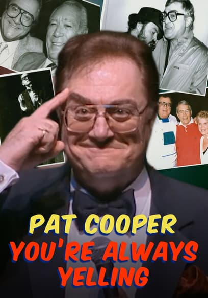 Pat Cooper: You're Always Yelling