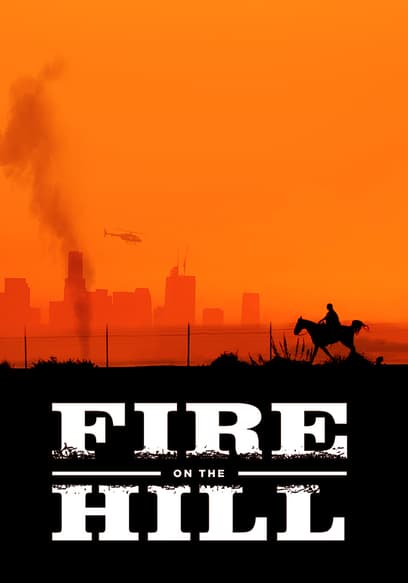 Fire on the Hill: The Cowboys of South Central LA