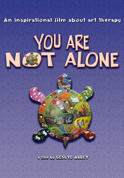 You Are Not Alone