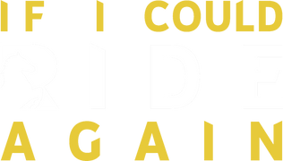 If I Could Ride Again