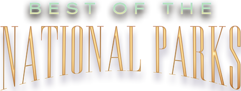 Best of the National Parks