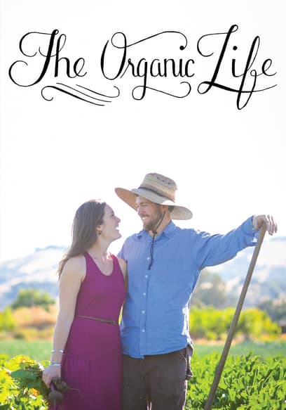 The Organic Life