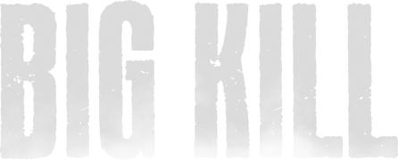 Big Kill