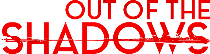 Out of the Shadows