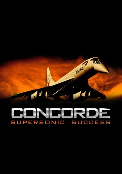 Concorde: Supersonic Success