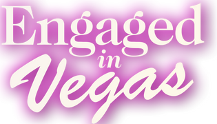 Engaged in Vegas