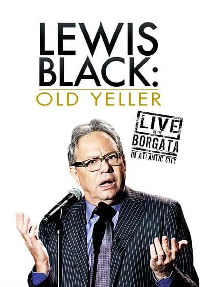 Lewis Black: Old Yeller: Live at the Borgata poster