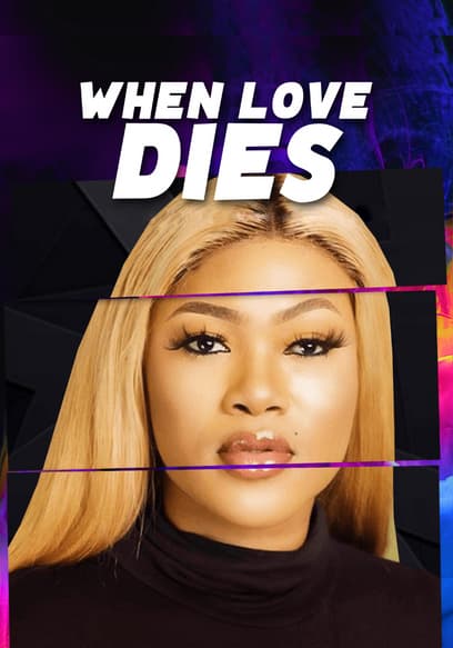 When Love Dies