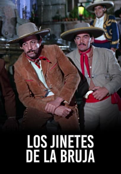 Los Jinetes De La Bruja